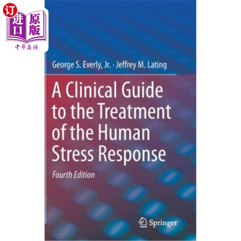 海外直订A Clinical Guide to the Treatment of the Human Stress Response 人体应激反应治疗的临床指南