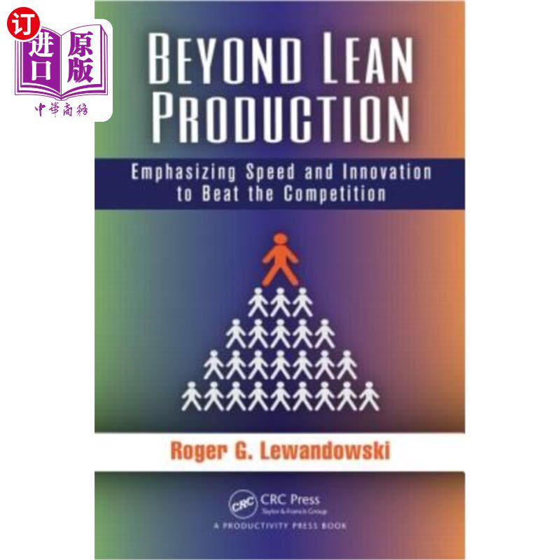海外直订Beyond Lean Production: Emphasizing Speed and Innovation to Beat the Competition 超越精益生产:强调速度和创