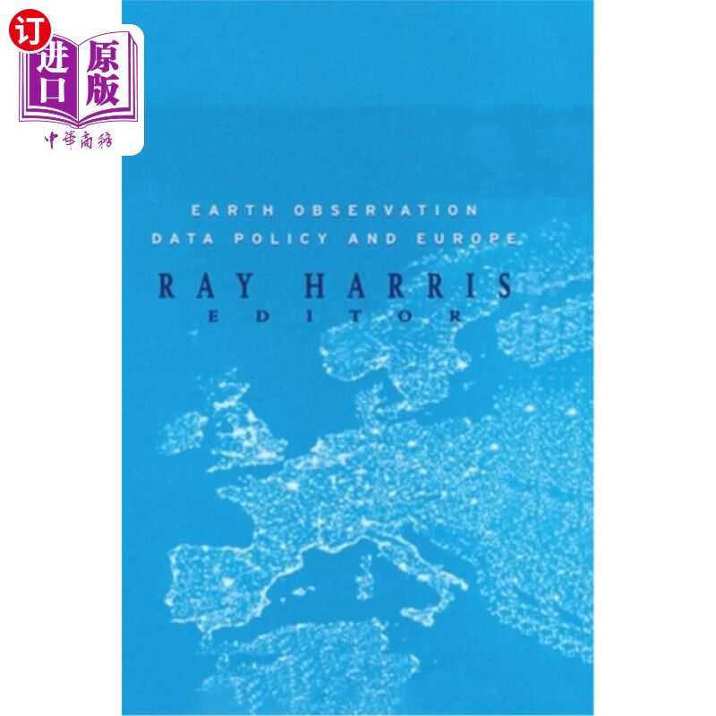 海外直订Earth Observation Data Policy and Europe 地球观测数据政策与欧洲