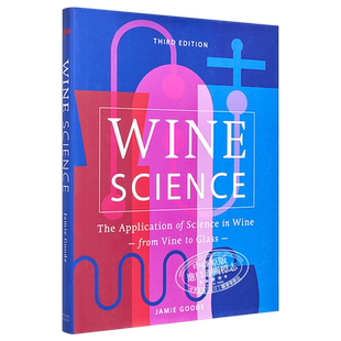 预售 葡萄酒科学 酿酒中的科学应用 英文原版 Wine Science The Application of Science in Winemaking Jamie Goode【中商原版】
