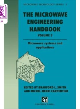 海外直订The Microwave Engineering Handbook: Microwave Systems and Applications 微波工程手册:微波系统与应用