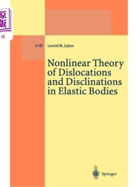 海外直订Nonlinear Theory of Dislocations and Disclinations in Elastic Bodies 弹性体中位错和向错的非线性理论