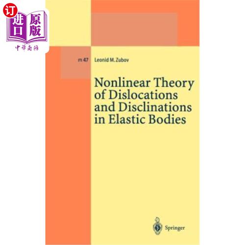 海外直订Nonlinear Theory of Dislocations and Disclinations in Elastic Bodies 弹性体中位错和向错的非线性理论