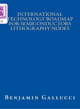 海外直订International Technology Roadmap for Semiconductors Lithography Nodes 半导体光刻国际技术路线图
