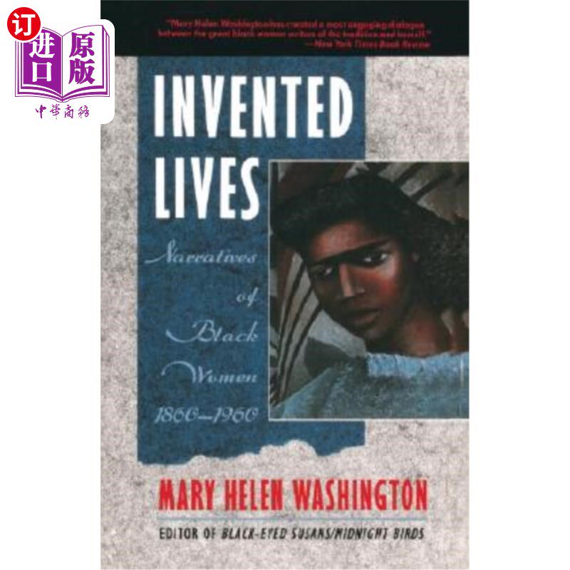 海外直订Invented Lives: Narratives of Black Women 1860-1960 发明的生活：黑人女性的叙事1860-1960