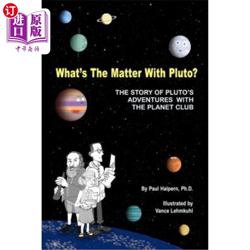 海外直订What's the Matter with Pluto?: The Story of Pluto's Adventures with the Planet C 冥王星怎么了冥王星与行星俱