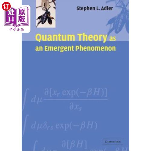 海外直订Quantum Theory as an Emergent Phenomenon: The Statistical Mechanics of Matrix Mo 量子理论：作为量子场论先驱