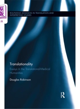 海外直订Translationality: Essays in the Translational-Medical Humanities 翻译性:翻译医学人文论文