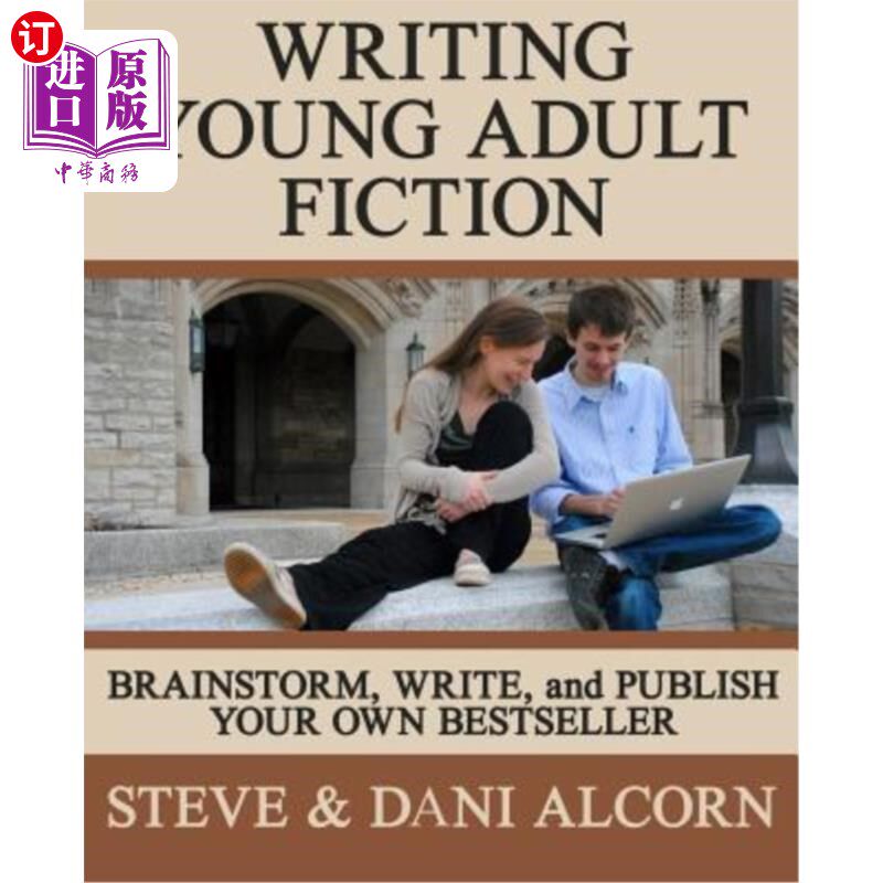 海外直订Writing Young Adult Fiction: Brainstorm, Write and Publish Your Own Bestseller 写青年小说:头脑风暴，写并出