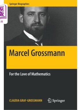海外直订Marcel Grossmann: For the Love of Mathematics 马塞尔·格罗斯曼：为了热爱数学