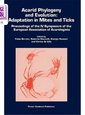 海外直订Acarid Phylogeny and Evolution: Adaptation in Mites and Ticks: Proceedings of th 螨类系统发育和进化:螨类和