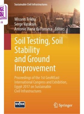 海外直订Soil Testing, Soil Stability and Ground Improvement: Proceedings of the 1st Geom 土壤测试、土壤稳定性和地基改良