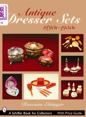 海外直订Antique Dresser Sets 1890s-1950s 19世纪90年代至50年代的古董梳妆台套装