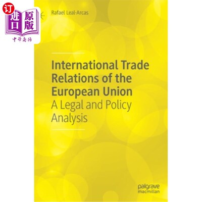 海外直订International Trade Relations of the European Union: A Legal and Policy Analysis 欧盟的国际贸易关系:法律与