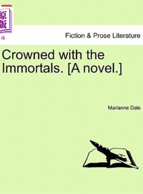 海外直订Crowned with the Immortals. [A Novel.] 戴着不朽的王冠。(小说)