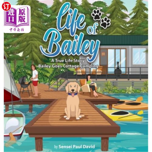 海外直订Life of Bailey: Bailey Goes Cottage Camping 贝利的生活:贝利去小屋露营