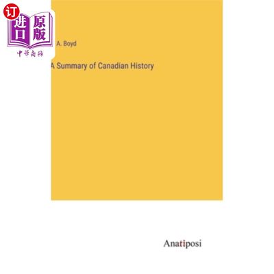 海外直订A Summary of Canadian History 加拿大历史概述