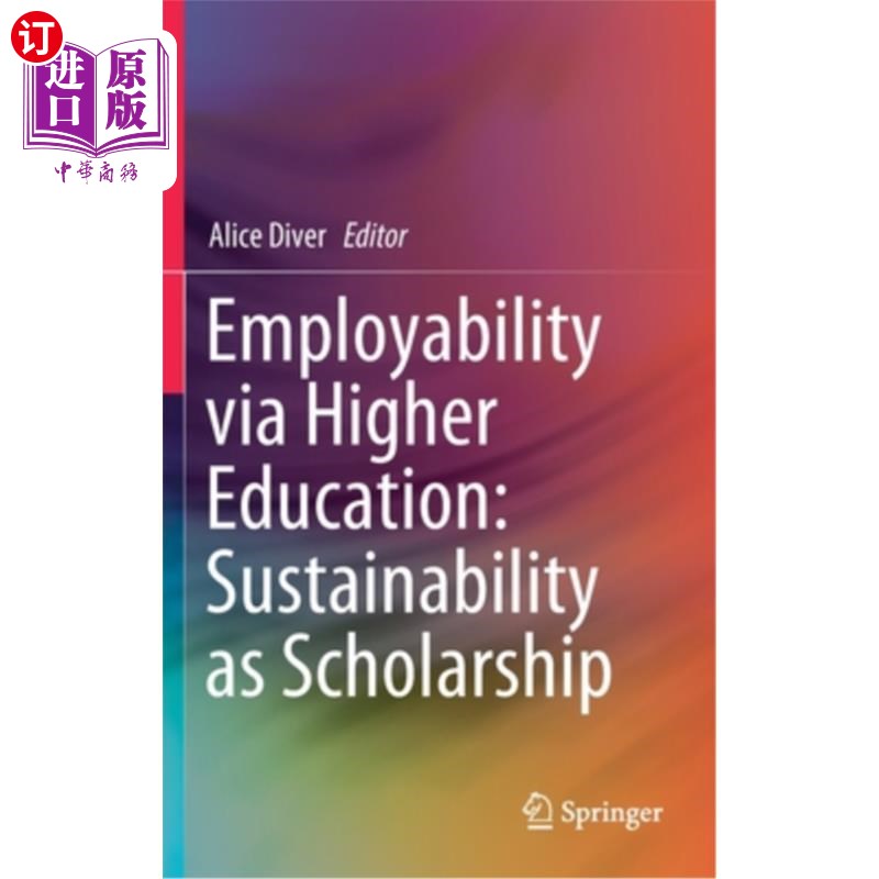 海外直订Employability Via Higher Education: Sustainability as Scholarship 高等教育就业能力:可持续性奖学金 - 实物图