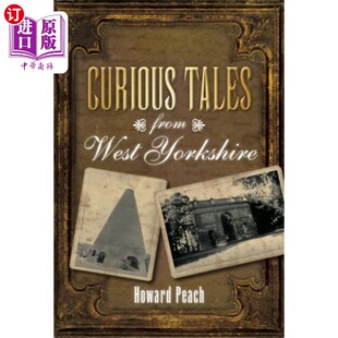 海外直订Curious Tales from West Yorkshire 西约克郡的奇闻轶事
