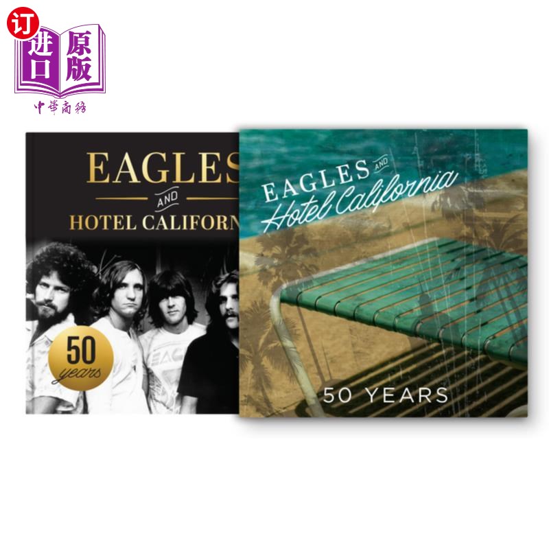 海外直订Eagles and Hotel California: 50 Years 老鹰和加州旅馆:50年