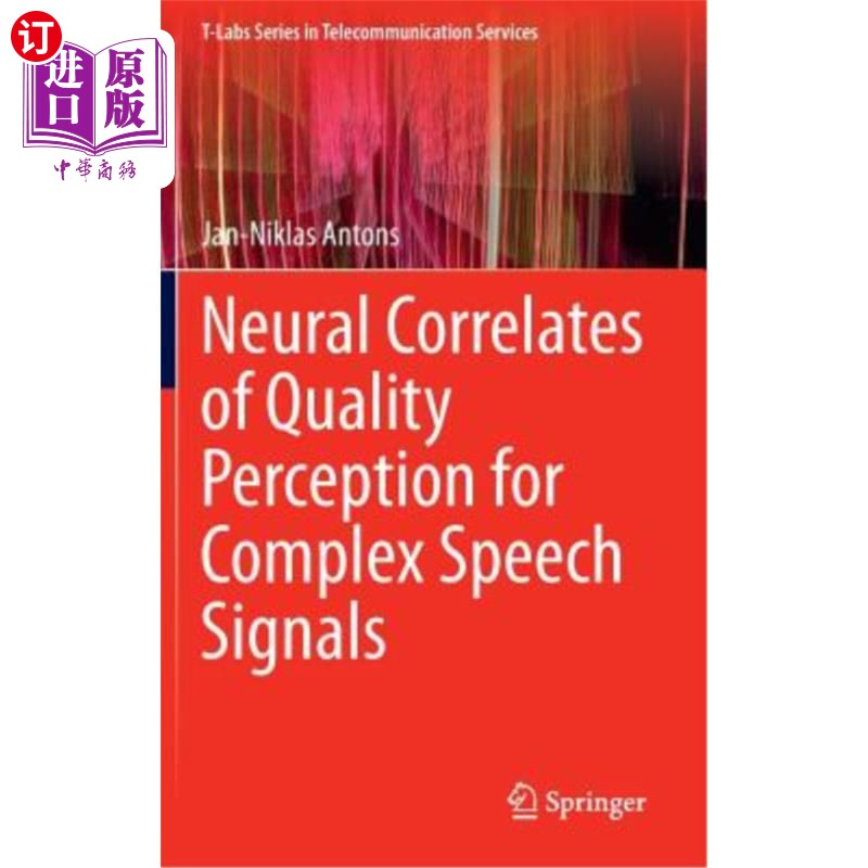 海外直订Neural Correlates of Quality Perception for Complex Speech Signals 复杂语音信号质量感知的神经相关