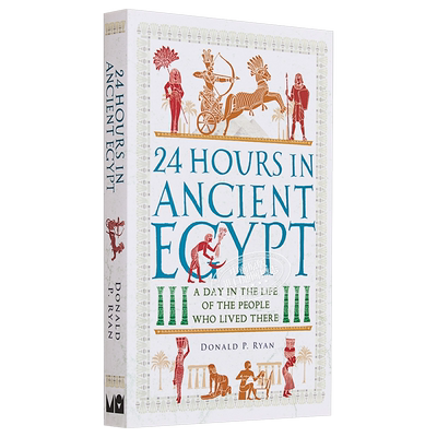 24小时漫步古代城市系列 古埃及 平装 英文原版 24 Hours in Ancient Egypt Donald P Ryan【中商原版】