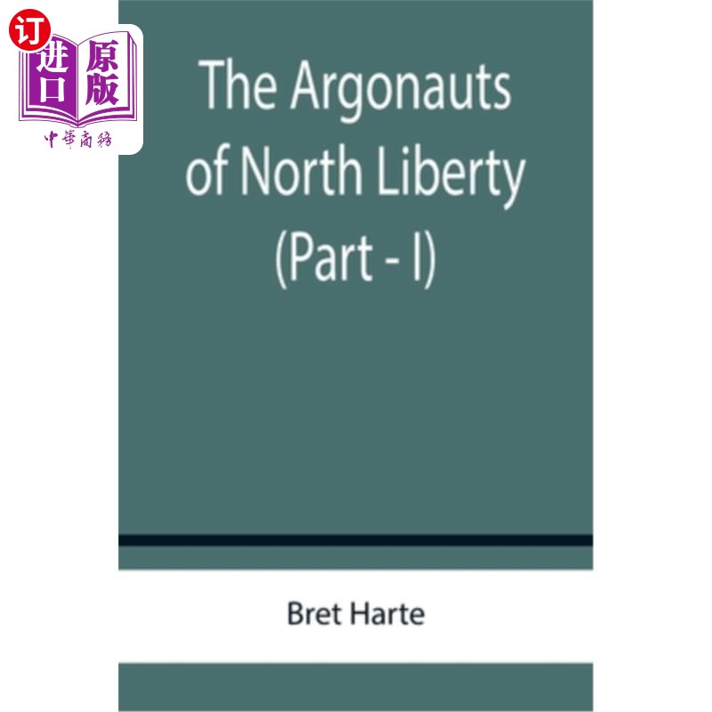 海外直订The Argonauts of North Liberty (Part - I) 北自由城的阿尔戈人(上)