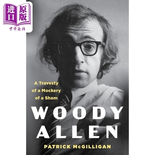 Patrick 伍迪艾伦 Travesty Allen 模仿与虚假 McGilligan 英文原版 中商原版 Mockery Woody Sham 讽刺 预售