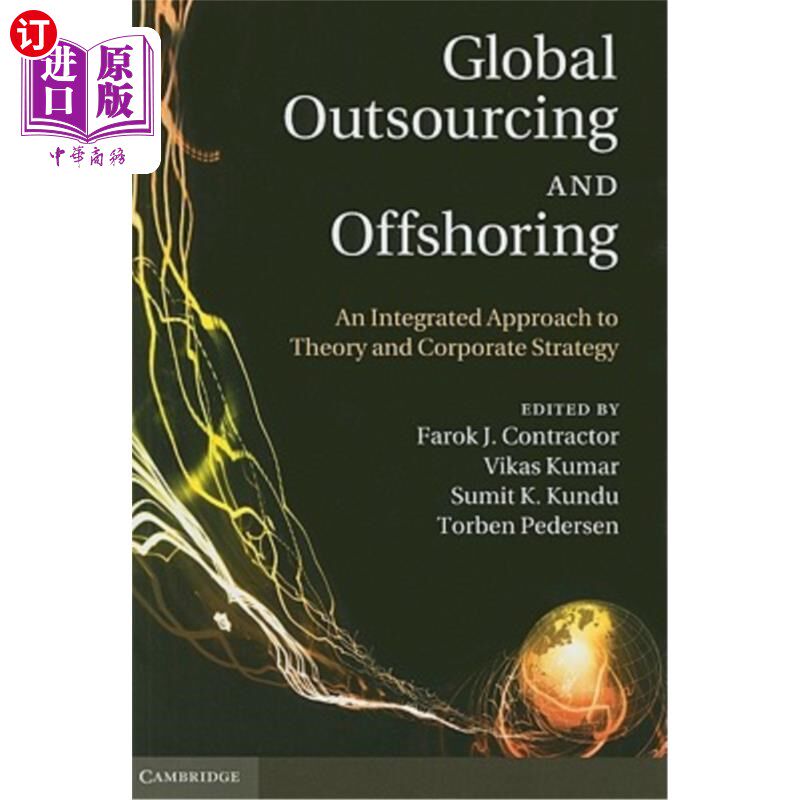 海外直订Global Outsourcing and Offshoring: An Integrated Approach to Theory and Corporat 全球外包与离岸:理论与企业