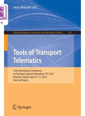 海外直订Tools of Transport Telematics: 15th International Conference on Transport System 交通工具远程信息处理：第15