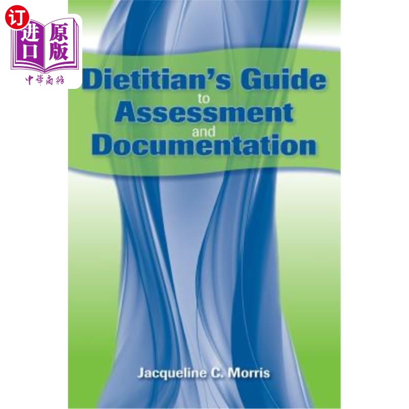 海外直订医药图书Dietitian's Guide to Assessment and Documentation 营养师评估和文件指南