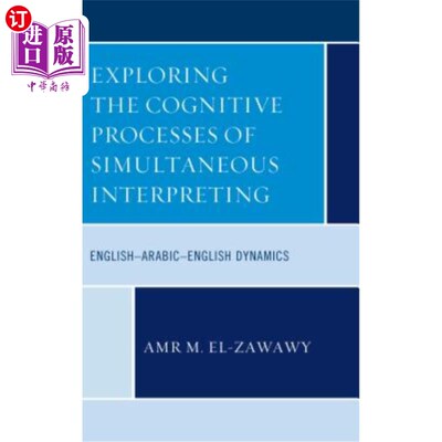 海外直订Exploring the Cognitive Processes of Simultaneous Interpreting: English-Arabic-E 同声传译的认知过程探索:英