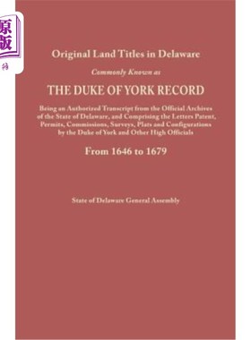海外直订Original Land Titles in Delaware, Commonly Known as the Duke of York Record, Bei 特拉华州的原始土地所有权，