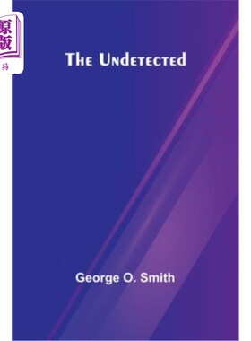 海外直订The Undetected 未被发现的