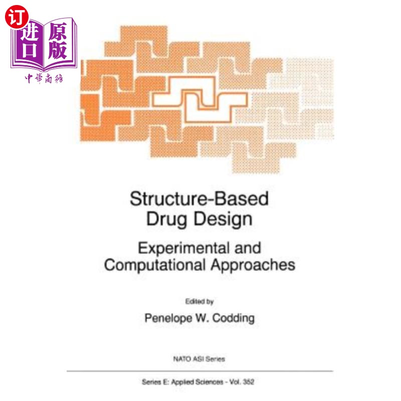 海外直订Structure-Based Drug Design: Experimental and Computational Approaches 基于结构的药物设计:实验和计算方法