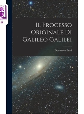 海外直订Il Processo Originale di Galileo Galilei 伽利略的原始过程