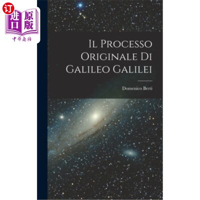海外直订Il Processo Originale di Galileo Galilei 伽利略的原始过程