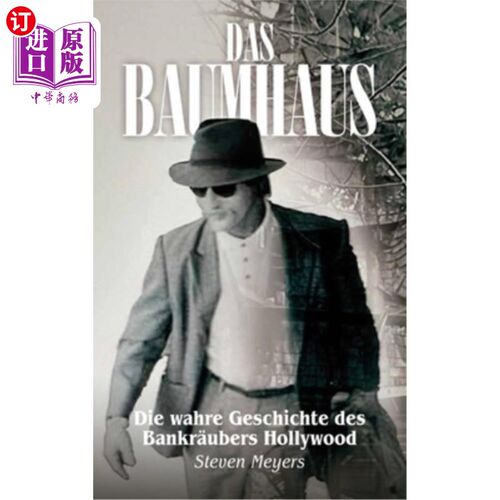 海外直订Das Baumhaus, Die wahre Geschichte des Bankr?ubers Hollywood 鲍姆豪斯：《银行的未来》好莱坞超级