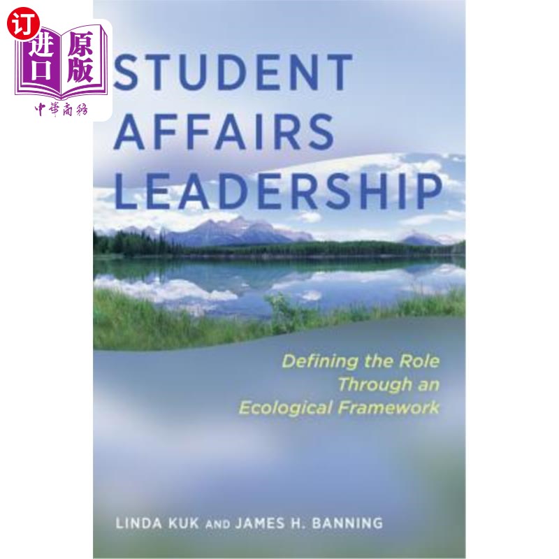 海外直订Student Affairs Leadership: Defining the Role Through an Ecological Framework 学生事务领导:通过生态框架定义