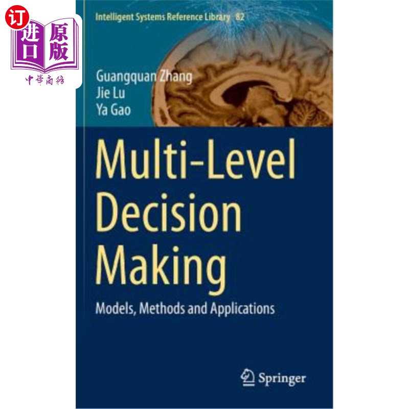 海外直订Multi-Level Decision Making: Models, Methods and Applications 多层次决策：模型、方法与应用