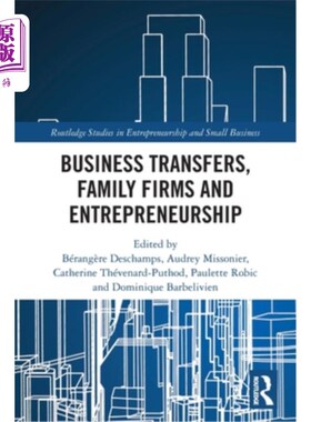 海外直订Business Transfers, Family Firms and Entrepreneurship 商业转移，家族企业和企业家精神