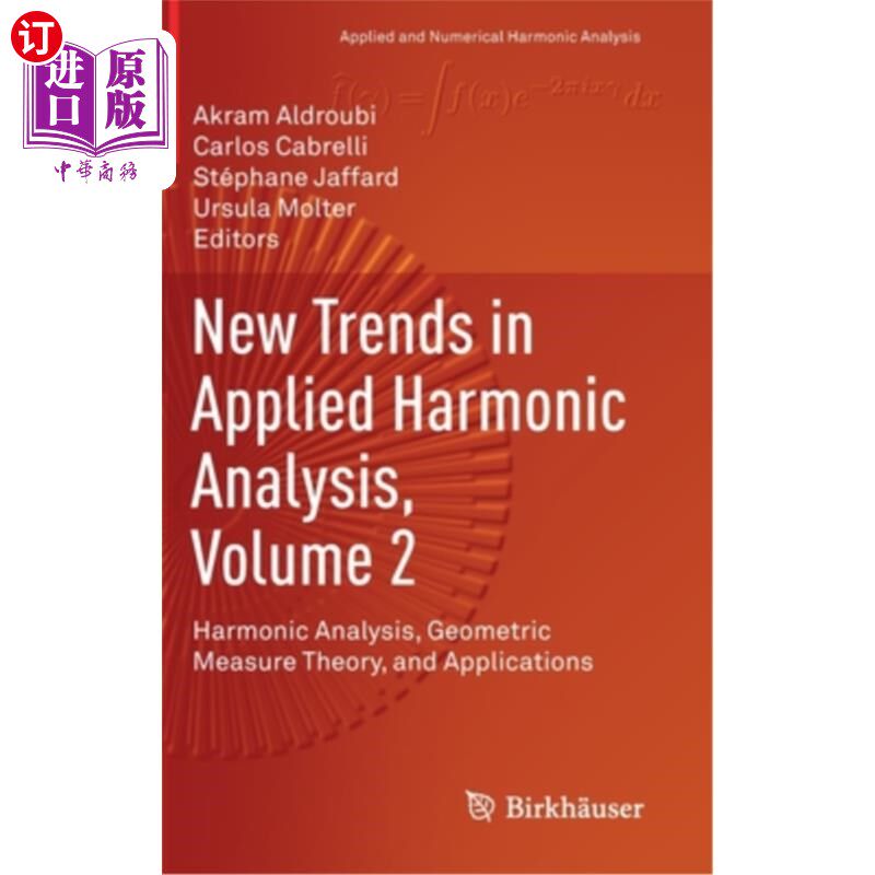 海外直订New Trends in Applied Harmonic Analysis, Volume 2: Harmonic Analysis, Geometric  应用谐波分析的新趋势，第2