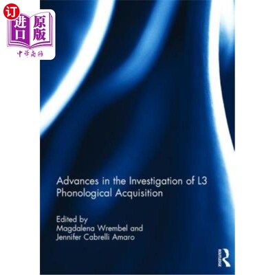 海外直订Advances in the Investigation of L3 Phonological Acquisition L3语音习得的研究进展