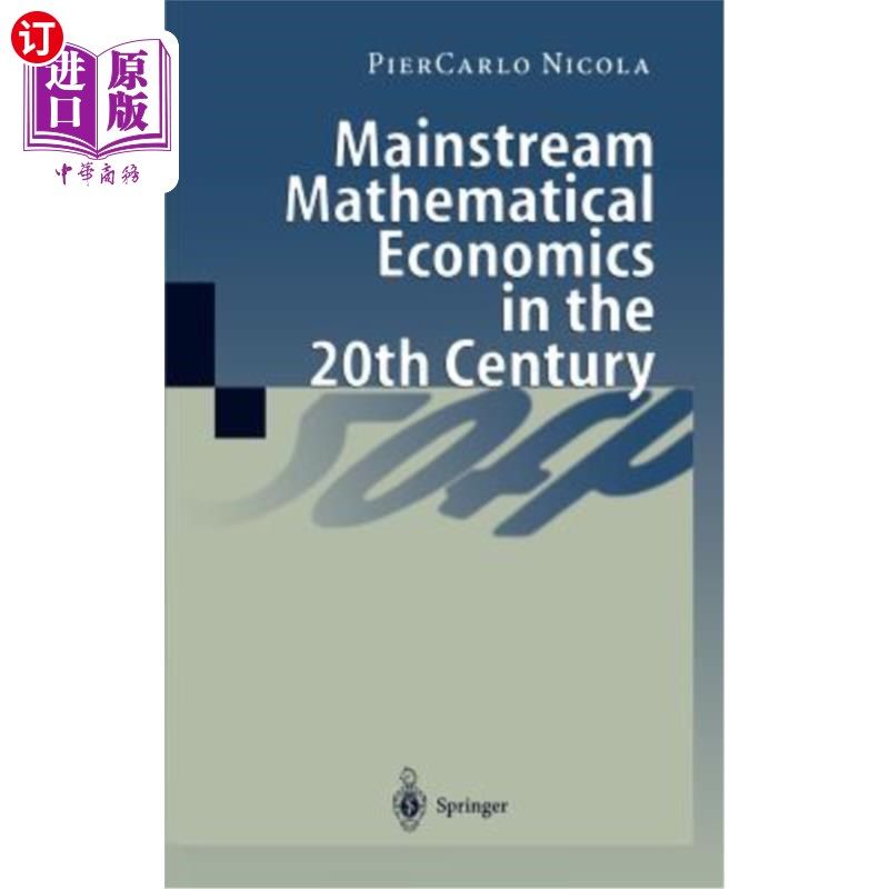 海外直订Mainstream Mathematical Economics in the 20th Century 20世纪的主流数理经济学