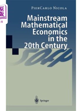 海外直订Mainstream Mathematical Economics in the 20th Century 20世纪的主流数理经济学