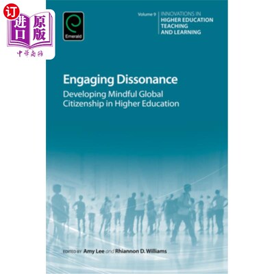 海外直订Engaging Dissonance: Developing Mindful Global Citizenship in Higher Education 参与失调:在高等教育中培养正