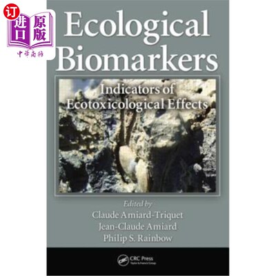 海外直订Ecological Biomarkers: Indicators of Ecotoxicological Effects 生态生物标志物:生态毒理学效应指标