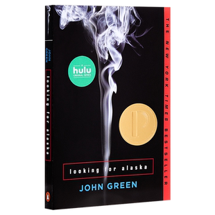 小说 Looking for Alaska 寻找阿拉斯加 英文原版【中商原版】John Green 青少年小说普利策奖作品