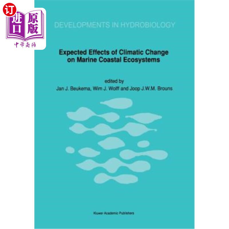 海外直订Expected Effects of Climatic Change on Marine Coastal Ecosystems 气候变化对海岸生态系统的预期影响