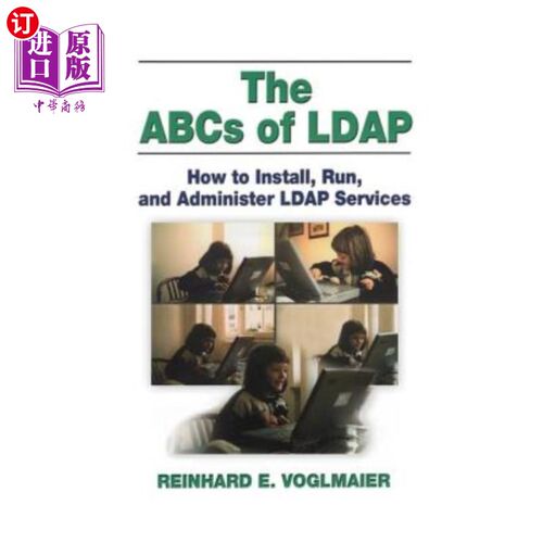 海外直订The ABCs of LDAP: How to Install, Run, and Administer LDAP Services LDAP的基本知识:如何安装、运行和管理LDAP